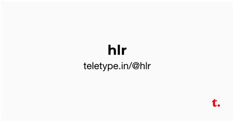 @hlr — Teletype