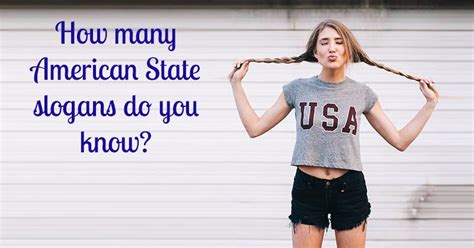 The American State Slogan Quiz