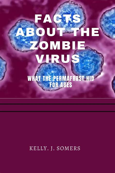 Facts about the zombie virus: what the permafrost hid for ages eBook ...