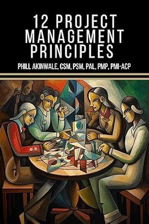 12 Principles of Project Management: The Time Machine Tale (A PMP® and ...