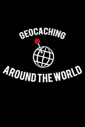 Buy Journal: Geocaching World Location Game Global Geocache Black Lined ...