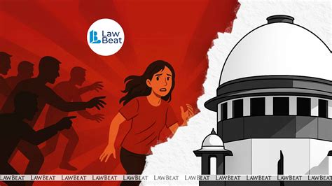 Rape by One Enough To Convict All in Gang Rape: Supreme Court | Rape by ...