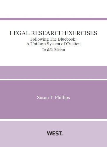 Buy Legal Research Exercises, Following the Bluebook: A Uniform System ...