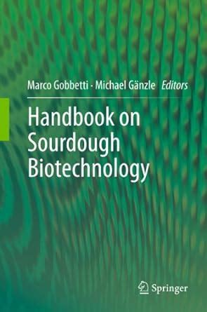 Handbook on Sourdough Biotechnology eBook : Gobbetti, Gobbetti, Marco ...