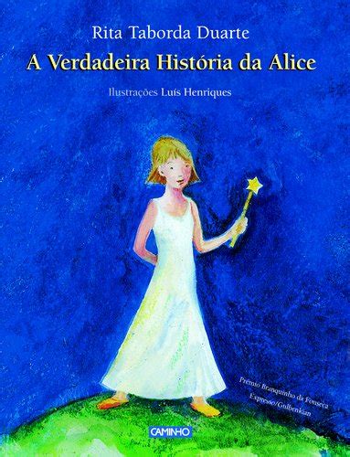 A Verdadeira Historia da Alice : Taborda Duarte, Rita: Amazon.in: Books