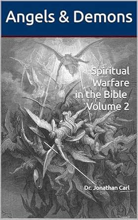 Angels and Demons: Spiritual Warfare in the Bible - Volume 2 eBook ...