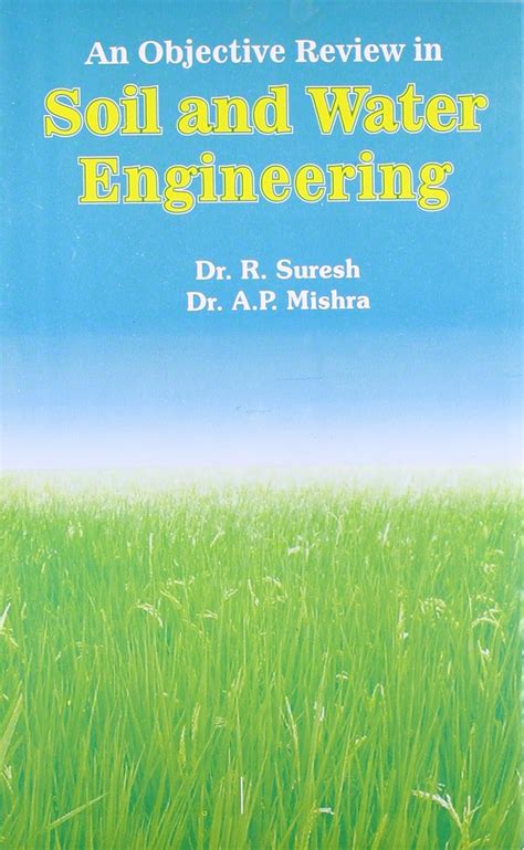 An Objective Review in Soil and Water Engineering : Amazon.in: Books