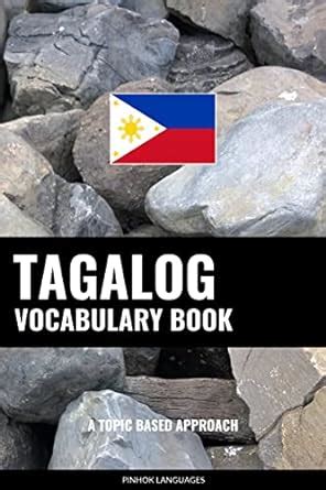 Tagalog Vocabulary Book: A Topic Based Approach eBook : Pinhok ...