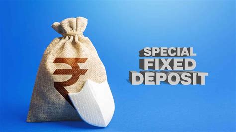 Fixed deposit special schemes: 4 FD schemes with special interest rates ...