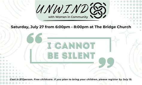 Unwind with Women in Community: I Cannot Be Silent, Bridge Church ...
