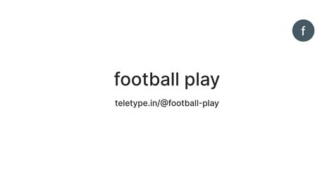 football play — Teletype