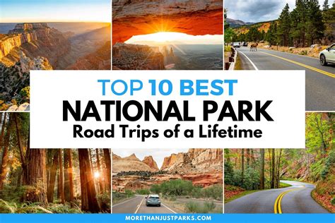 10+ EPIC National Park Road Trips (+ Stops You'll Love) 2023
