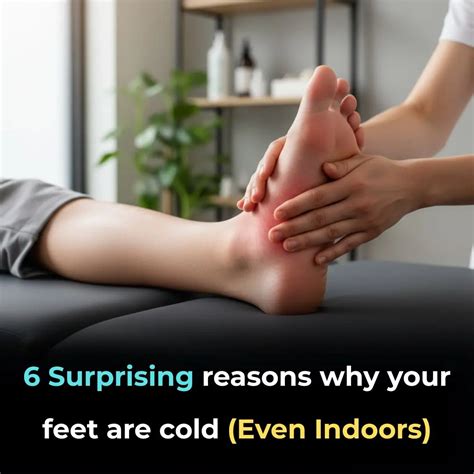 6 Surprising Reasons Why Your Feet Are Cold