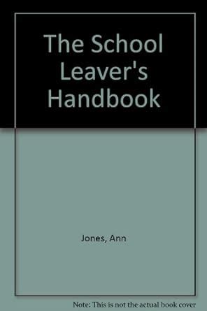 The School Leaver's Handbook : Jones, Ann: Amazon.in: Books