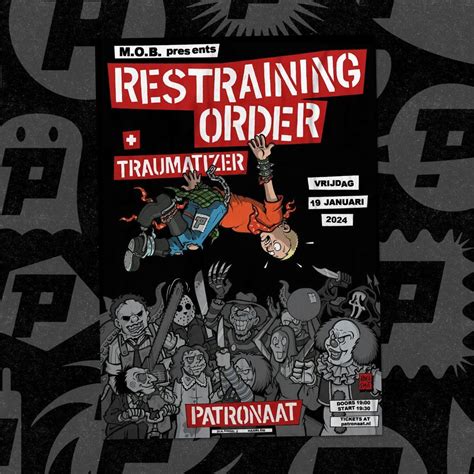 M.O.B. Presents: Restraining Order + Traumatizer | Patronaat Haarlem ...