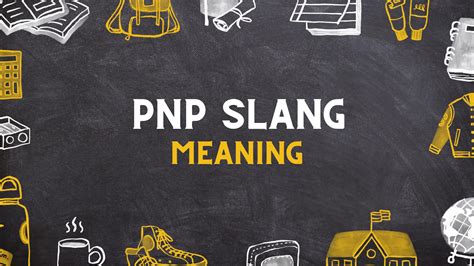 PNP Slang Meaning - Cool Slangs