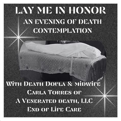 {IN PERSON} LAY ME IN HONOR: AN EVENING OF DEATH CONTEMPLATION ...