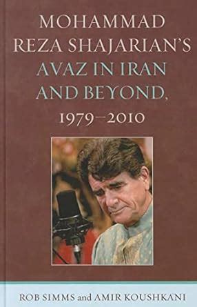 Buy Mohammad Reza Shajarian's Avaz in Iran and Beyond, 1979–2010 Book ...