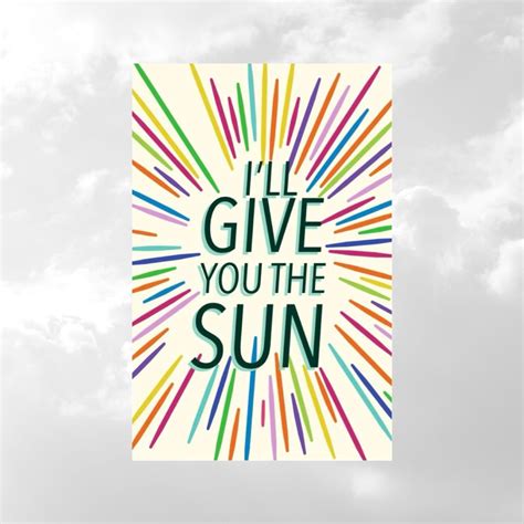 The Art of Re-Reading: Jandy Nelson’s I’ll Give You The Sun – Berkeley ...