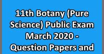 11th Botany (Pure Science) Public Exam March 2020 - Question Papers and ...