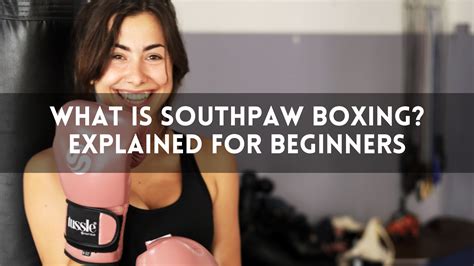What Is Southpaw Boxing? Explained for Beginners