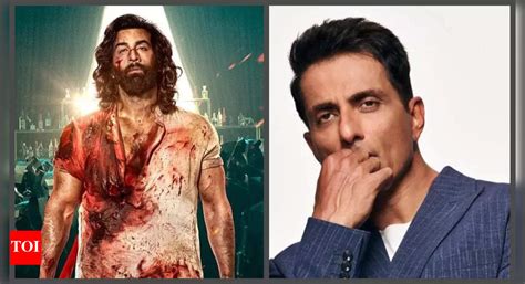Sonu Sood says he loved action in Ranbir Kapoor starrer 'Animal': 'Gore ...