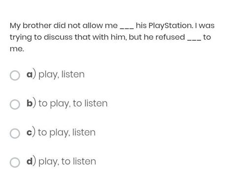 my brother did not allow play in hi - Brainly.in