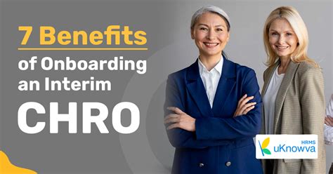 7 Benefits of Onboarding an Interim CHRO
