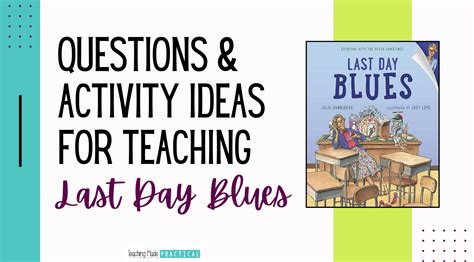 Last Day Blues - Questions and Activity Ideas for an End of Year Read ...