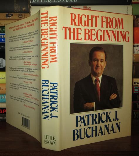 RIGHT FROM THE BEGINNING | Patrick J. Buchanan | First Edition; First ...