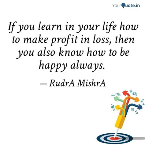 If you learn in your life... | Quotes & Writings by Rudra Mishra ...