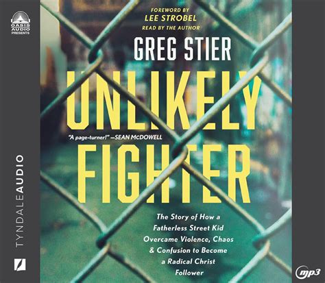 Buy Unlikely Fighter: The Story of How a Fatherless Street Kid Overcame ...