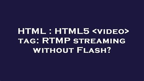 Image result for Rtmp HTML5 Player