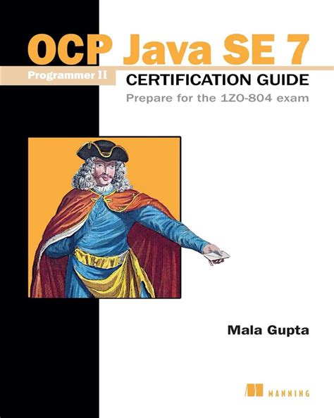OCP Java SE 7 Programmer II Certification Guide eBook by Mala Gupta ...