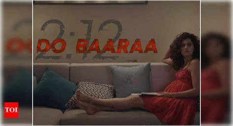 ‘Dobaaraa’ Trailer: Taapsee Pannu's murder mystery film offers a ...
