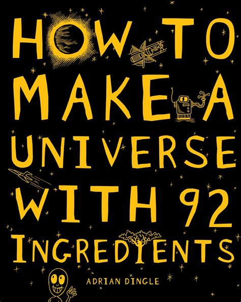 Buy How To Make a Universe From 92 Ingredients Book Online at Low ...