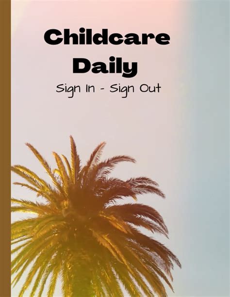 Buy Childcare Daily Sign In - Sign Out: Daycare Attendance Tracker ...