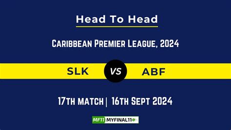 SLK vs ABF Player Battle, Head to Head Team Stats, Player Record ...