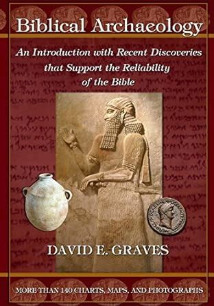 Biblical Archaeology: An Introduction With Recent Discoveries That ...