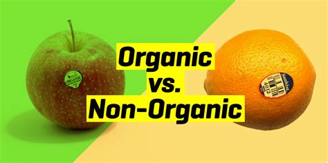 Organic Vegetables Vs Non Organic Organic Vs Non Organic: Is There A