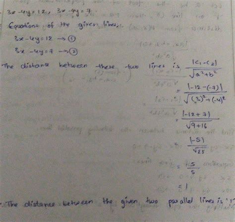 find the distance between the following parallel linesQuestion 3x-4y=12 ...