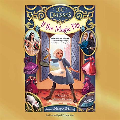 If the Magic Fits: 100 Dresses, Book 1 (Audio Download): Susan Maupin ...