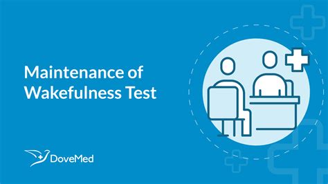 Maintenance Of Wakefulness Test
