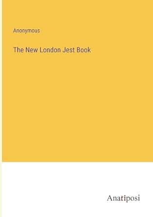Buy The New London Jest Book Book Online at Low Prices in India | The ...