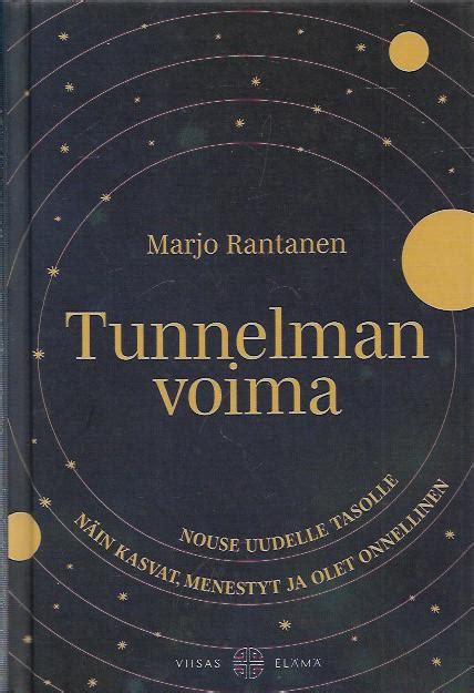 Tunnelman voima - Nouse uudelle tasolle - Näin kasvat, menestyt ja olet ...