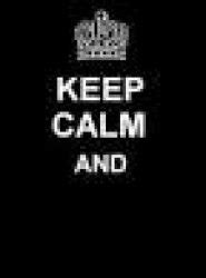 "keep calm" Meme Templates - Imgflip