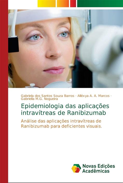 Buy Epidemiologia das icações intravítreas de Ranibizumab: Análise das ...