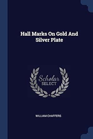 Buy Hall Marks On Gold And Silver Plate Book Online at Low Prices in ...