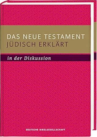 Das Neue Testament jüdisch erklärt - in der Diskussion : Amazon.in: Books