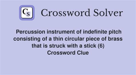 Percussion instrument of indefinite pitch consisting of a thin circular ...
